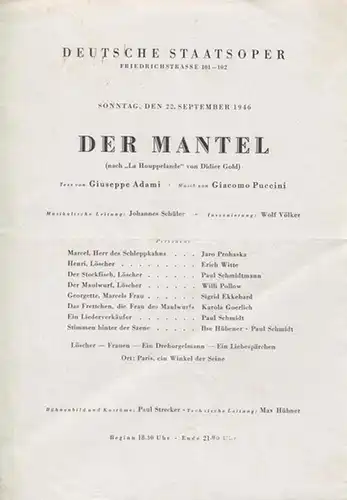 Der Mantel ( nach "La Houppelande" ). Musikalische Leitung: Schüler, Johannes. Inszenierung: Völker, Wolf.  Mit Prohaska, Jaro / Witte, Erich / Schmidtmann, Paul / Pollow, Willi / Ekkehard, Sigrid u.a. //  2. Arlecchino . Musik von Völker, Wolf