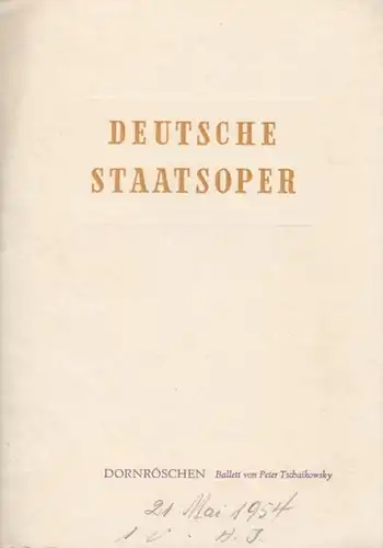 Berlin Deutsche Staatsoper.   Musik: Tschaikowsky, Peter: Ballett Dornröschen. Dirigent: Großmann, Gustav.  Inszenierung / Choreographie: Gsovsky, Tatjana. Mit Vesco, Eleonore / Peter, Joachim.. 