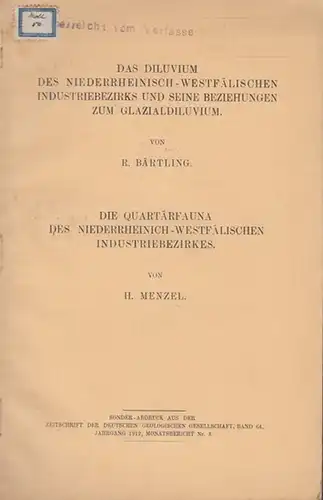 Bärtling, R.  / Menzel, H: Das Diluvium des Niederrheinisch - Westfälischen Industriebezirks und seine Beziehungen zum Glazialdiluvium.  Die Quartärfauna des Niederrheinich - Westfälischen...