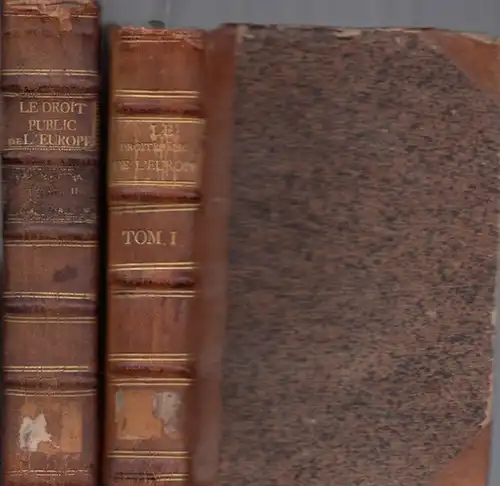 Mably,de M. / Rousset: Le Droit Public de L´Europe, Fondé sur Les Traites. 2 Vol. Avec des Remarques Historiques, Politiques & critiques. Nouvelle Edition, Augmentée des Principes de Negociations. Tome Premier et Tome Second. 2 Bände. 