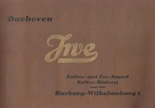 DARBOVEN-IWE, Kaffeehandelsges., Harburg-Wilhelmsburg: Flaggenserie (1932).