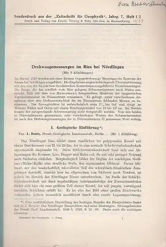 Zeitschrift für Geophysik. -  Karl Jung: I. Drehwaagemessungen im Ries bei Nördlingen. Mit 9 Abbildungen / II. Karl Jung: Die Messungen und ihre Ergebnisse. Sonderdruck aus der Zeitschrift für Geophysik, Jahrg. 7, Heft 1 / 2. 