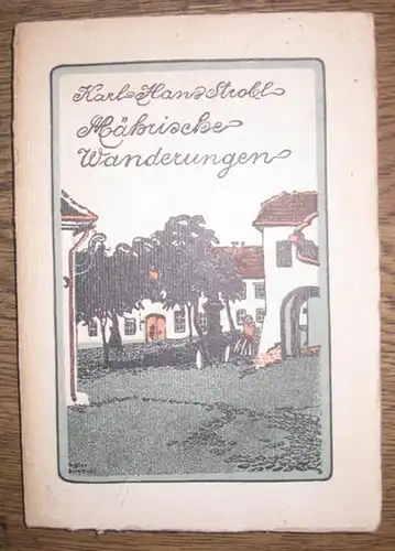 Strobl, Karl Hans - Gustav Böhm (Illustr.): Mährische Wanderungen. 