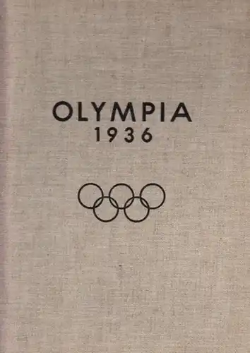 Könitzer, Willi Fr.: Olympia 1936. Reichssportverlag, Berlin 1936. 31 x 23,3 cm. Beiger Original-Leinenband mit schwarzem Titeldruck sowie Olymischen Ringen auf dem Vorderdeckel. 174 Seiten...