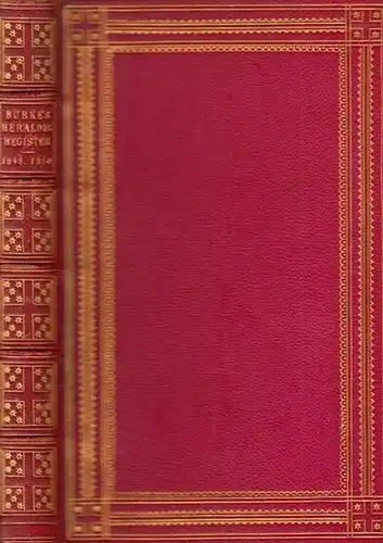 Burke, Bernard: The Heraldic Register, 1849 - 1850 with an annotated obituary. 
