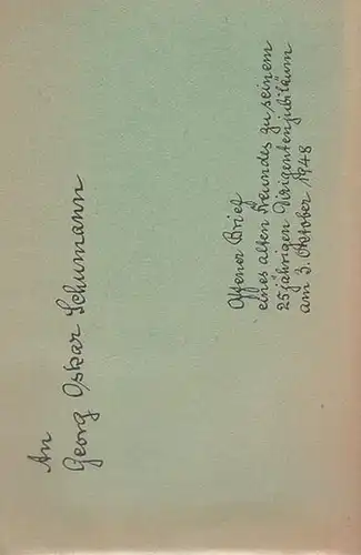 Schumann, Georg Oskar. - Horn, G: An Georg Oskar Schumann. Offener Brief eines alten Freundes gu seinem 25jährigen Dirigentenjubiläum am 3. Oktober 1948. 