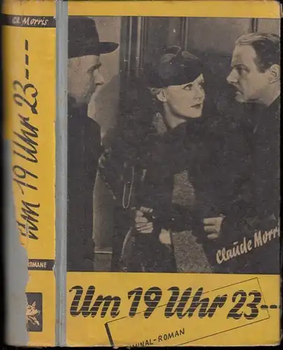 Morris, Claude: Um 19 Uhr 23_ _ _. 