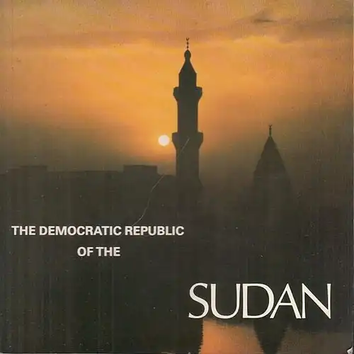Sudan. - Department of Information, Ministry of Culture & Information (Ed.): The  Democratic Republic of the Sudan. 