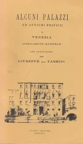 Tassini, Giuseppe: Alcuni Palazzi ed Antichi Edificii di Venezia storicamente illustrati. (Ristampa 1993 delle edizione Tipografia M. Fontana, Venezia 1879). 