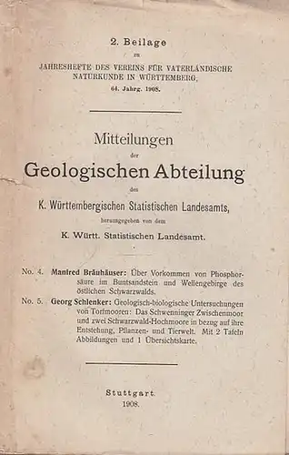 Bräuhäuser, Manfred / Georg Schlenker: Über das Vorkommen  von Phosphorsäure im Buntsandstein und Wellengebirge des östlichen Schwarzwalds / Geologisch biologische Untersuchungen von Torfmooren:.. 