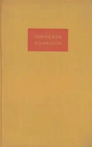 Bock, Werner: Das ewige Du. 