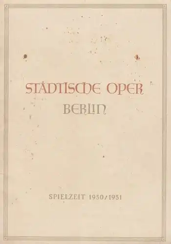 Berlin, Städtische Oper: Zar und Zimmermann. Neuinszenierung.  Spielzeit  1950 / 1951.  Musikalische Leitung: Lenzer, Hans . Inszenierung: Dittgen, Fritz. Bühne / Kostüme:...