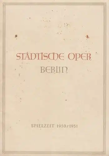 Berlin, Städtische Oper: Zar und Zimmermann. Neuinszenierung.  Spielzeit  1950 / 1951.  Musikalische Leitung: Lenzer, Hans . Inszenierung: Dittgen, Fritz. Bühne / Kostüme:.. 