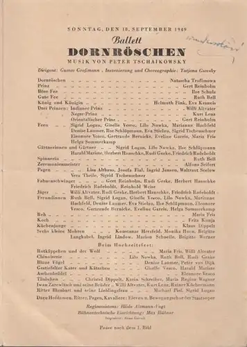 Dornröschen. Ballett.  Spielzeit 1949 / 1950.  Dirigent: Großmann, Gustav.   Inszenierung / Choreographie: Gsovsky, Tatjana.  Mit Trofimowa, Natascha / Reinholm, Gert.. 