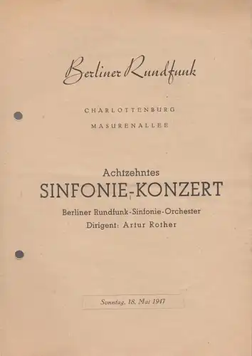 Berliner Rundfunk. Charlottenburg.  Masurenallee. Großer Sendesaal: Achzehntes Sinfonie   Konzert. Berliner Rundfunk   Sinfonie   Orchester. Dirigent: Rother, Artur. Solist: Töttcher.. 