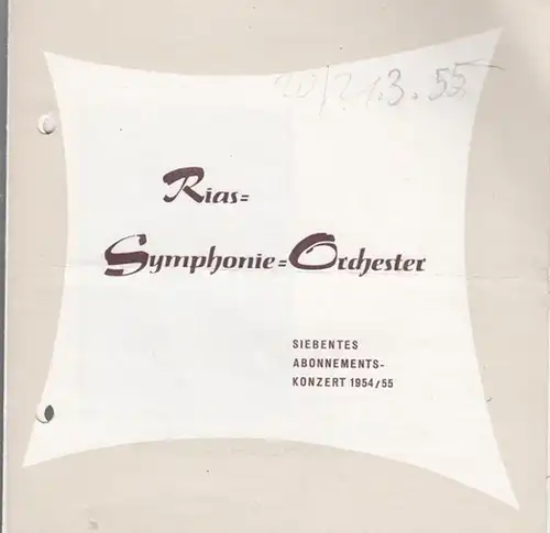 Rias - Symphonie - Orchester .  Dirigent:  König, Gustav.  Solist Casadesus, Robert.  Mit Rias - Kammerchor, Leitung: Froitzheim, H: Siebentes Abonnements...