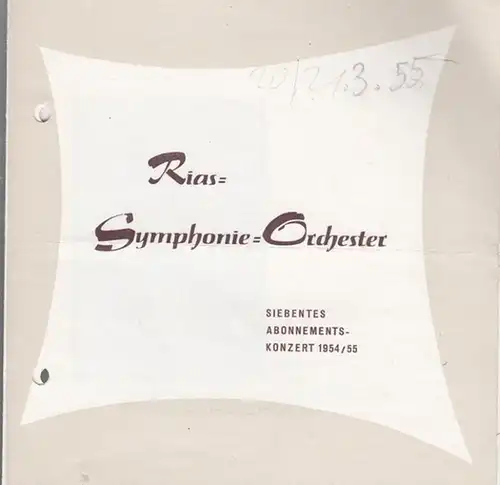 Siebentes Abonnements - Konzert 1954 / 1955. Dirigent: König, Gustav. Solist: Casadesus, Robert. Programm . Blacher, B.: Orchestervariationen / Mozart / Cesar Franck / Bela Bartok