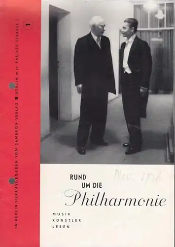 Berlin. Philharmonie: Rund um die Philharmonie. Heft 1. Musik  -  Künstler -  Leben.  Wiederaufbau des Heims. 