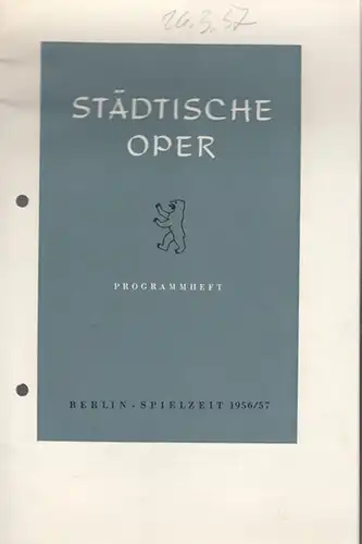 Berlin. Städtische Oper. Musik: Mozart, W. A. - Text: Schikaneder, E: Der Graf Ory. Spielzeit 1956 / 1957.  Intendant: Ebert, Carl. Dirigent: Kraus, Richard...