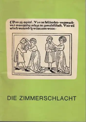 Renaissance Theater Berlin.   Walser, Martin: Die Zimmerschlacht. Programmheft. Übungsstück für ein Ehepaar von Martin Walser. Inszenierung: Leonard Steckel, mit Arno Assmann und Heidemarie.. 