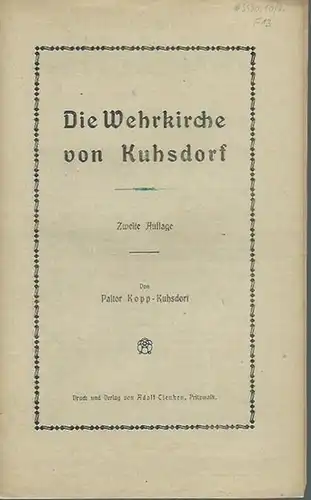 Prignitz.  - Kopp, J. (Herausgeber): Prignitzer Volksbücher. Heft 10: Die Wehrkirche von Kuhsdorf. Hefte zur Heimatkunde der Prignitz. 