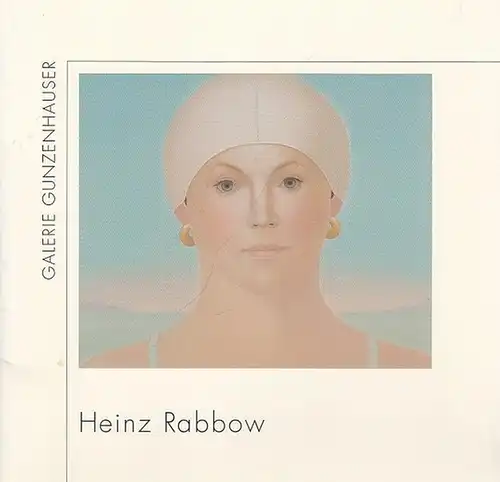 Rabbow, Heinz. - Galerie Gunzenhauser: Heinz Rabbow. 