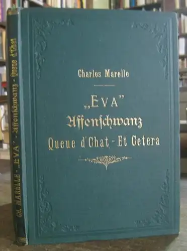 Marelle, Charles: Eva. Affenschwanz. Queue - d ' chat. Et cetera. Variantes orales de contes populaires francais et etrangers recueillies par Charles Marelle. 