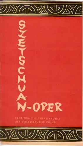 Szetschuanoper: Szetschuan - Oper. Tournee - Ensemble 1959. Ensembleleiter: Ming Lang. Regisseur: Dschou Jü-sian. Viertes Gastspiel im Metropol - Theater, Berlin am 10. Oktober 1959...