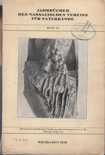 Nassau. - Verein für Naturkunde. - Heineck, Fr. (Hrsg.): Jahrbücher des Nassauischen Vereins für Naturkunde. Band 83, 1936. 