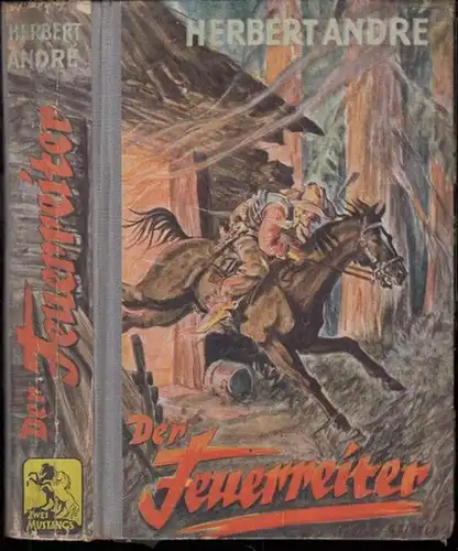 André, Herbert: Der Feuerreiter. 