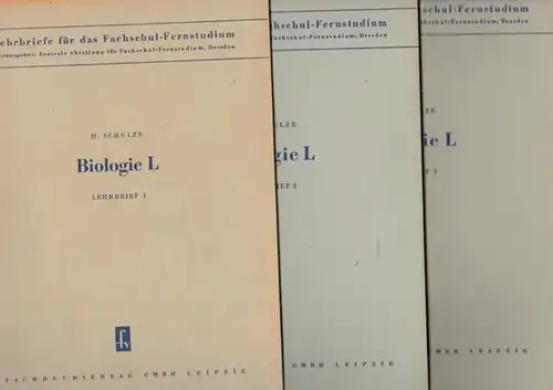 Zentrale Abteilung für das Fachschul-Fernstudium, Dresden (Hrsg.) - H. Schulze, B. Sell: Lehrbriefe für das Fachschul-Fernstudium - Biologie L - Lehrbrief 1 - 7 sowie...