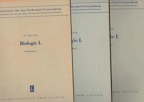 Zentrale Abteilung für das Fachschul Fernstudium, Dresden (Hrsg.)   H. Schulze, B. Sell: Lehrbriefe für das Fachschul Fernstudium   Biologie L.. 