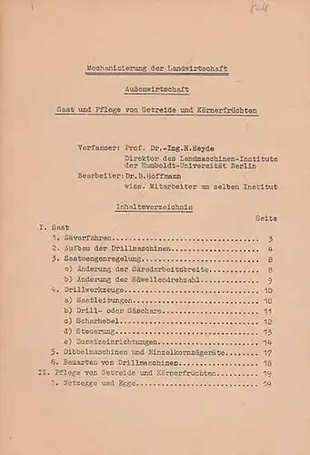 Heyde, H: Saat und Pflege von Getreide und Körnerfrüchten  (Mechanisierung der Landwirtschaft - Außenwirtschaft). 