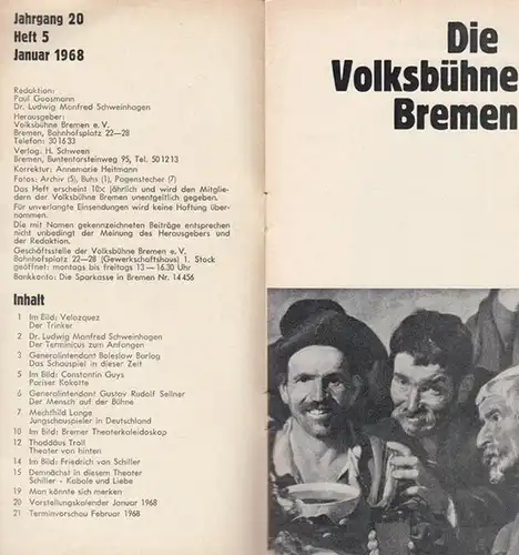 Volksbühne Bremen. Heft 5 / Januar 1968, Jahrgang 20. Aus dem Inhalt: Boleslaw Barlog - Das Schauspiel in dieser Zeit / Mechthild Lange: Jungschauspieler in Deutschland / Thaddäus Troll: Theater von hinten // Illustrationen: Velazquez, Constantin Guys
