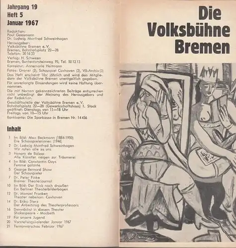 Bremen, Volksbühne. - Paul Goosmann / Ludwig Manfred Schweinhagen (Red.): Volksbühne Bremen. Heft 5 / Januar 1967, Jahrgang 19. Aus dem Inhalt: Honore de Balzac...