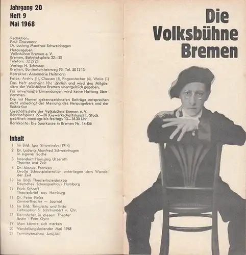 Bremen, Volksbühne. - Paul Goosmann / Ludwig Manfred Schweinhagen (Red.): Die Volksbühne Bremen. Heft 9, Mai 1968, Jahrgang 20. Aus dem Inhalt: Hansjörg Utzeratz: Theater...