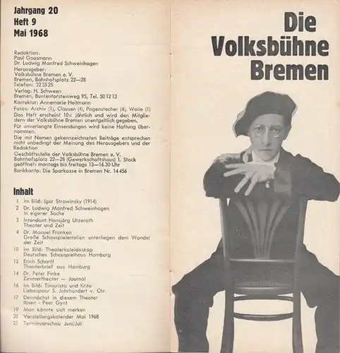 Die Volksbühne Bremen. Heft 9, Mai 1968, Jahrgang 20. Aus dem Inhalt: Hansjörg Utzeratz: Theater und Zeit / Manuel Franken: Große Schauspielerrollen unterliegen dem Wandel.. 
