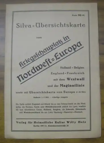 Silva - Übersichtskarte vom Kriegsschauplatz in Nordwest - Europa. Holland - Belgien / England - Frankreich mit dem Westwall und der Maginotlinie sowie mit Übersichtskarte von Europa (1 : 25 Mill.). Maßstab 1 : 2 Mill. - 6 farbige Ausgabe