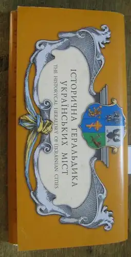 Popovich, Miroslav (Foreword): The Historical Heraldry of Ukrainian Cities. 