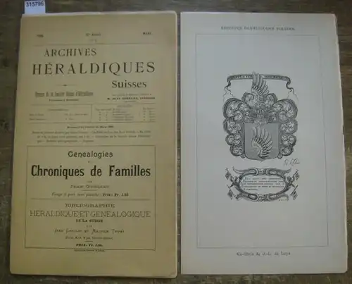 Grellet, Jean (Réd.): Archives Héraldiques Suisses. Mars 1896,   No 3,  10.  Année. - Organe de la Société Suisse d'Héraldique,  paraissant à Neuchatel. 