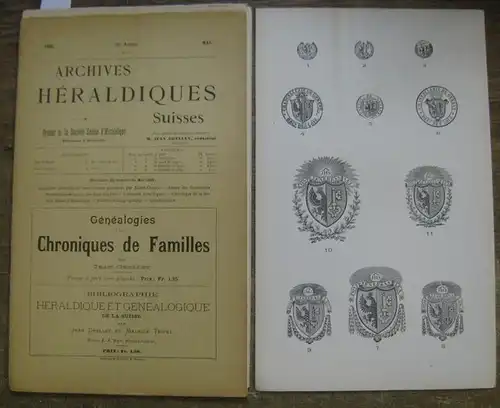Grellet, Jean (Réd.): Archives Héraldiques Suisses. Mai 1896,   No 5,  10.  Année. Organe de la Société Suisse d'Héraldique,  paraissant à Neuchatel. 