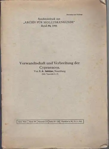 Schilder, F. A.. - Archiv für Molluskenkunde: Verwandtschaft und Verbreitung der Cypraeacea (= Sonderabdruck aus: Archiv für Molluskenkunde, Band 73, Heft 2-3, 1941). 