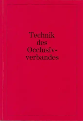 Hauss, Helga / Steffen, Jens ( Hautklinik der Christian - Albrechts - Universität, Kiel ): Technik des Occlusivverbandes. 