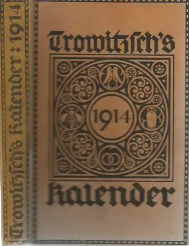Trowitzsch: Trowitzsch ' s Volkskalender 1914. 87. Jahrgang. Mit Kalendarium. 