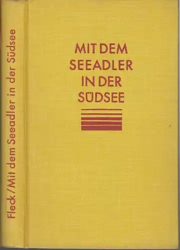 Samoa. - Fleck, Max: Mit S. M. S. ' Seeadler ' in der deutschen Südsee. 1899 - 1900 (= Deutsche in aller Welt. Abenteuer und Leistungen Deutscher im Auslande, Herausgegeben von W. von Hauff und Franz Ludwig Müller). 