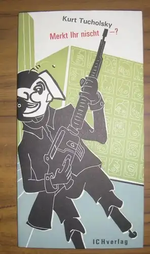 Häfner, Johannes. - Tucholsky, Kurt: Merkt Ihr nischt - ?. 
