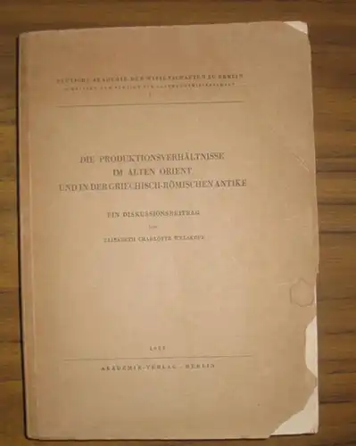 Welskopf, Elisabeth Charlotte: Die Produktionsverhältnisse im alten Orient und in der griechisch-römischen Antike. Ein Diskussionsbeitrag. (= Schriften der Sektion für Altertumswissenschaft Band 5 der deutschen Akademie der Wissenschaften zu Berlin). 