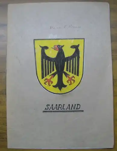 Krause, Heinz E: Bundesland Saarland. Inhalt: Stadtverband Saarbrücken / Landkreise: Merz - Wadern / Neunkirchen / Saarlouis / Saar - Pfalz - Kreis / St. Wedel / Gebietskarte Saarland mit Legende. 