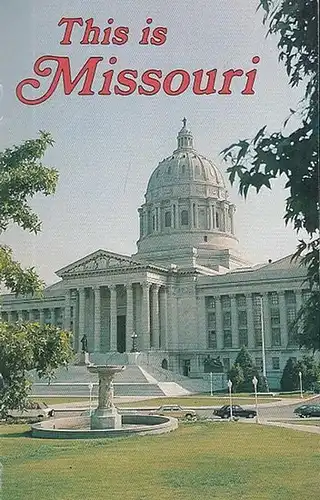 Missouri Division of Tourism (Ed.): This is Missouri. 