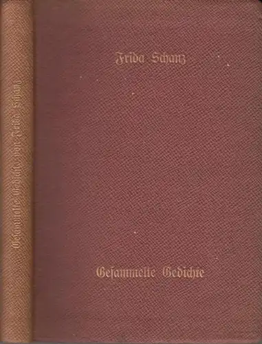 Schanz, Frida: Gedichte von Frida Schanz - Gesamtausgabe. 